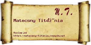 Matecsny Titánia névjegykártya